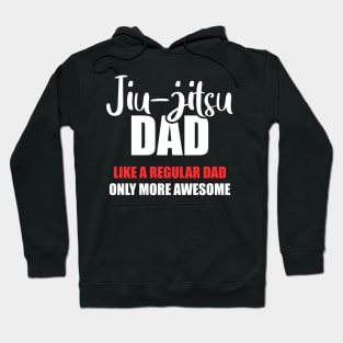 Jiu-jitsu dad, Gift for BJJ dad, Jiu Jitsu father Hoodie